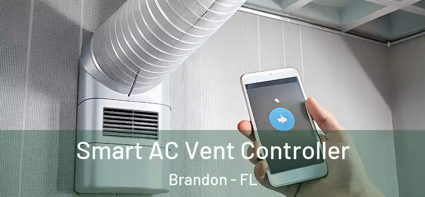  Smart AC Vent Controller Brandon - FL